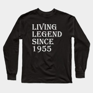 Living Legend Since 1955 Long Sleeve T-Shirt